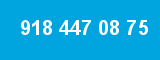 918 447 08 75